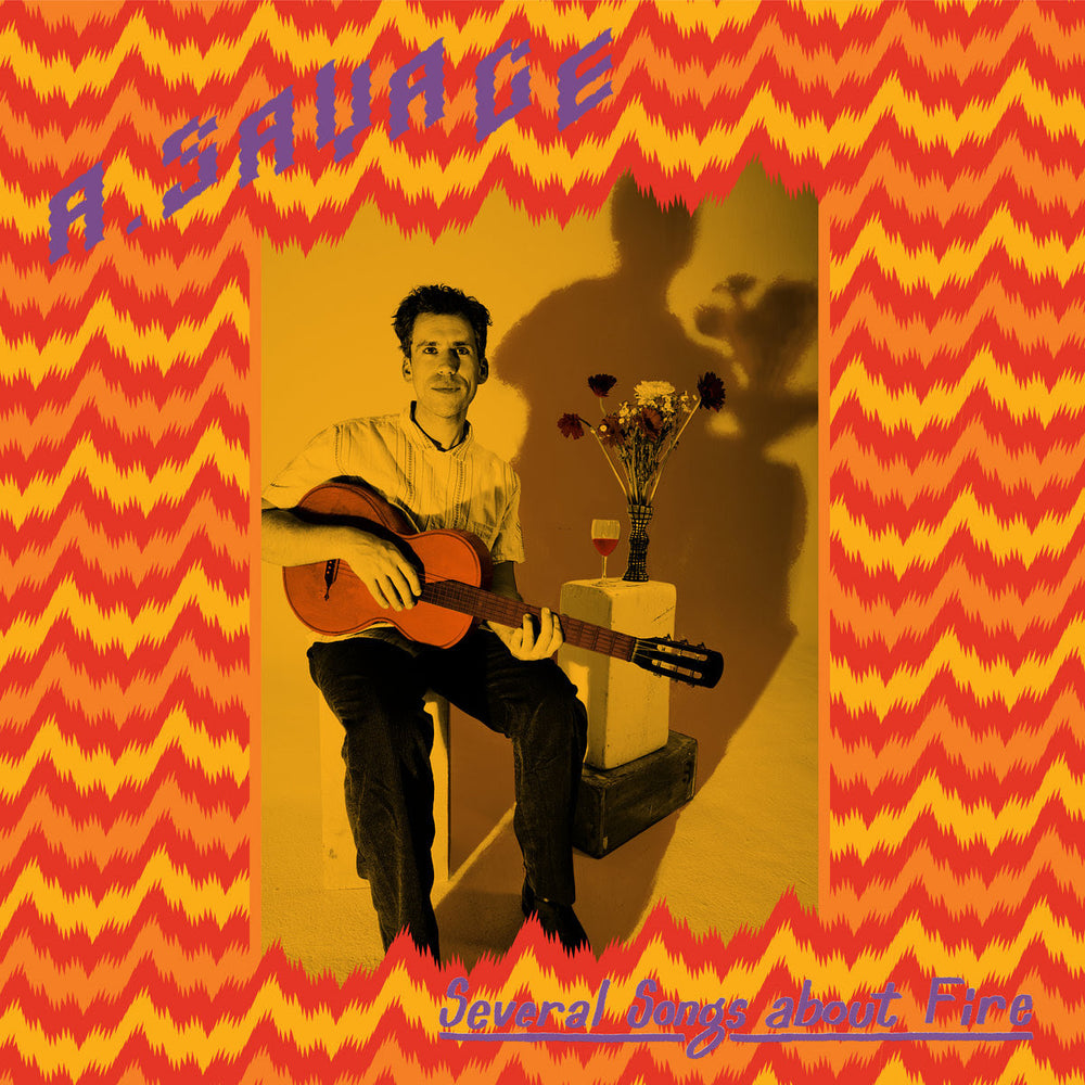 A. Savage - Several Songs about Fire | Buy the Vinyl LP from Flying Nun Records