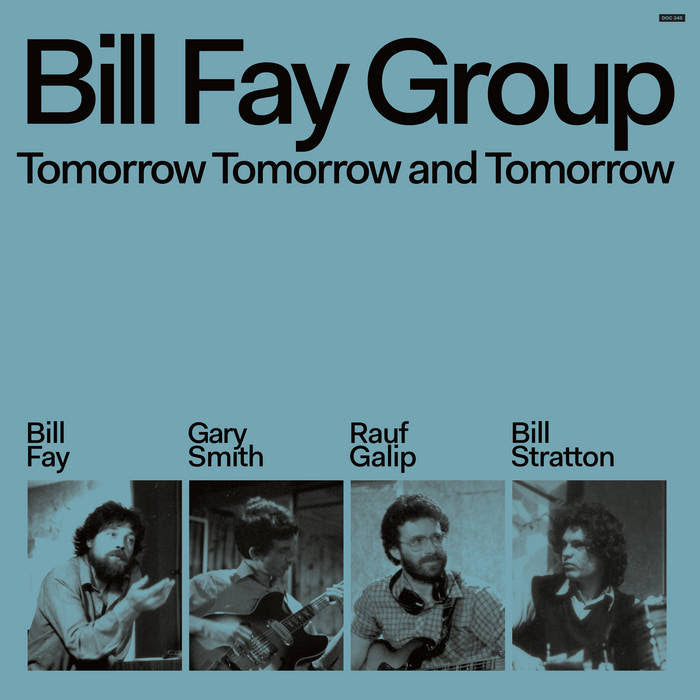 Bill Fay Group – Tomorrow Tomorrow And Tomorrow - Flying Nun  | Vinyl | CD