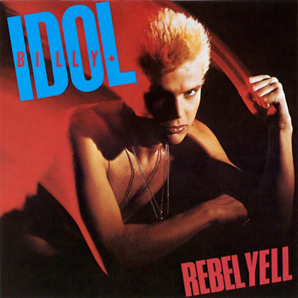 Billy Idol – Rebel Yell - Flying Nun  | Vinyl | CD