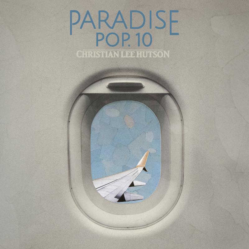 Christian Lee Hutson - Paradise Pop. 10 | Buy the Vinyl