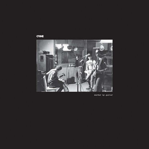 Crime – Murder By Guitar - Flying Nun  | Vinyl | CD