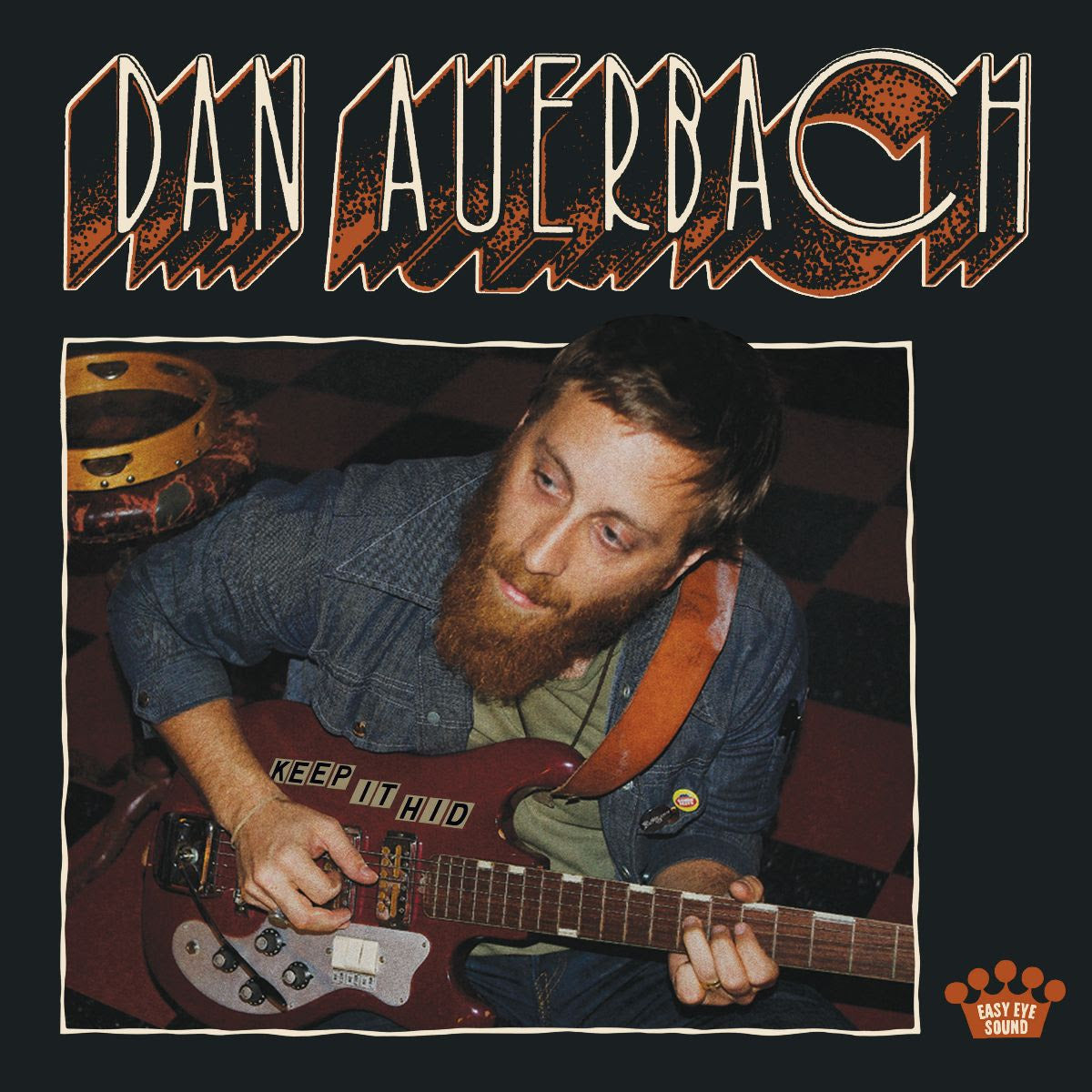 Dan Auerbach – Keep It Hid | Buy the Vinyl LP from Flying Nun Records 
