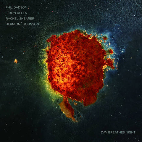 Day Breathes Night - Phil Dadson, Simon Allen, Rachel Shearer, Hermione Johnson - Flying Nun  | Vinyl | CD