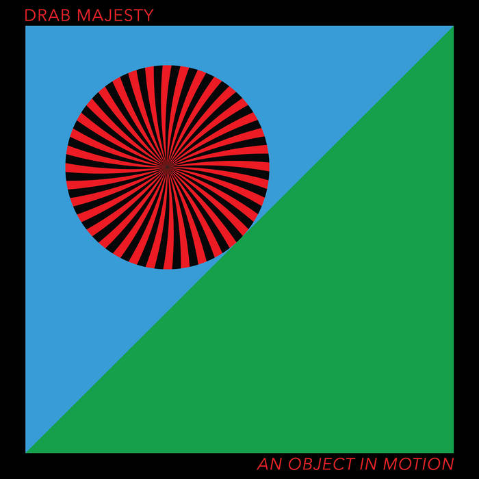 Drab Majesty - An Object In Motion EP | Buy the Vinyl LP from Flying Nun Records