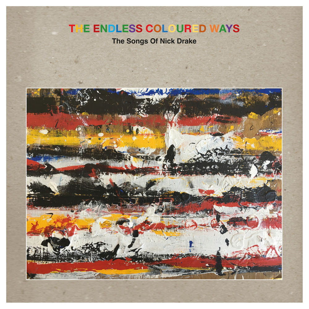 Various - The Endless Coloured Ways: The Songs of Nick Drake  | Buy the Vinyl LP