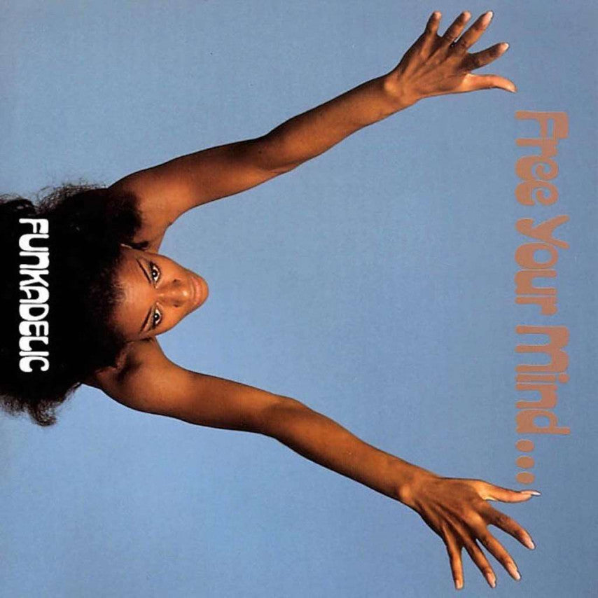 Funkadelic – Free Your Mind And Your Ass Will Follow - Flying Nun  | Vinyl | CD