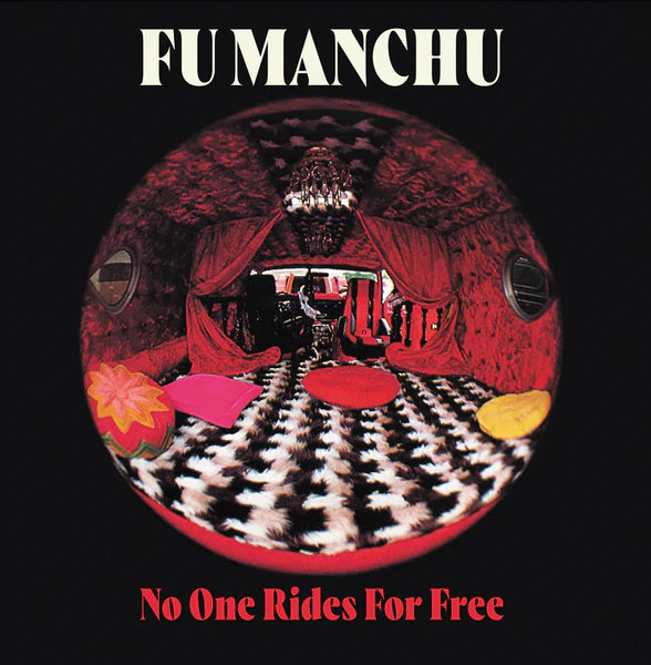 Fu Manchu – No One Rides For Free | Buy the Vinyl LP from Flying Nun Records