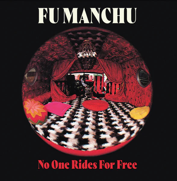Fu Manchu – No One Rides For Free - Flying Nun  | Vinyl | CD