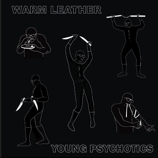 
                  
                    Warm Leather - Young Psychotics/Clones
                  
                