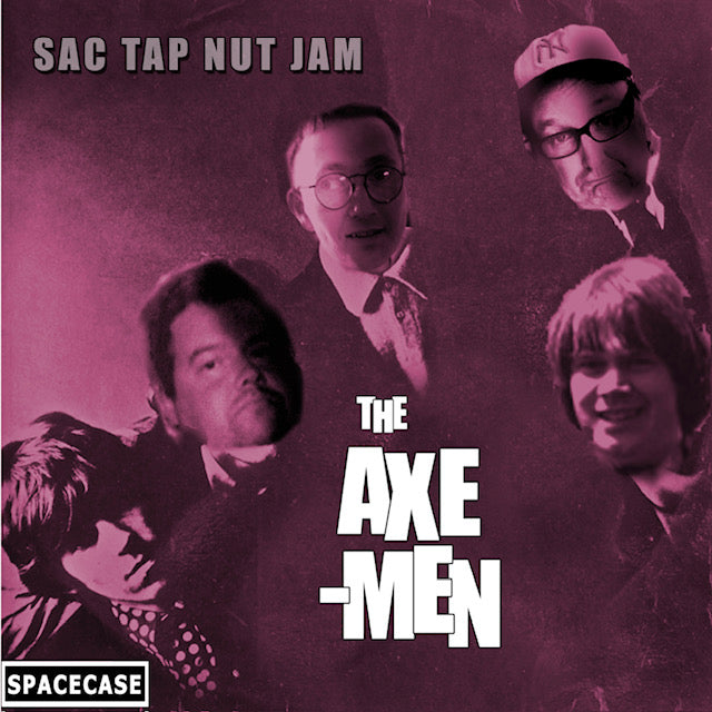 The Axemen — Sac Tap Nut Jam