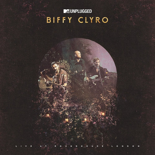 Biffy Clyro - MTV Unplugged: Live At Roundhouse London