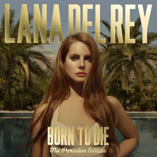 Lana Del Rey – Born To Die (The Paradise Edition) - Flying Nun  | Vinyl | CD