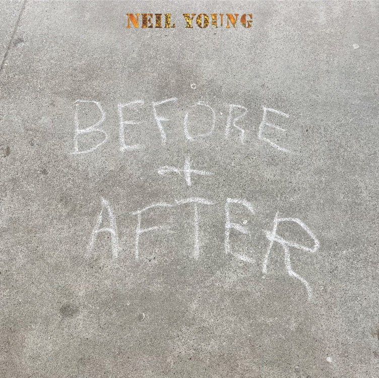 Neil Young - Before And After | Buy the Vinyl LP from Flying Nun Records