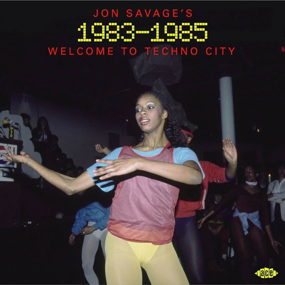 VA - Jon Savage's 1983-1985: Welcome To Techno City (Pre-Order Now | Pay Later) - Flying Nun  | Vinyl | CD
