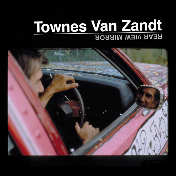 Townes Van Zandt – Rear View Mirror - Flying Nun  | Vinyl | CD