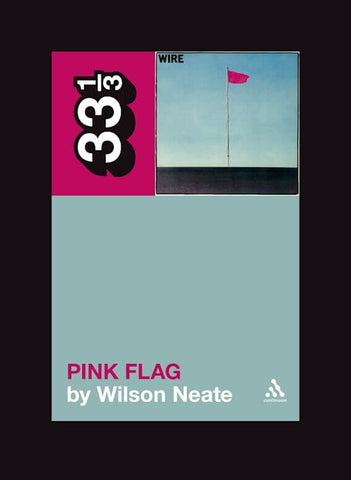 Wilson Neate - Wire's Pink Flag - Flying Nun  | Vinyl | CD