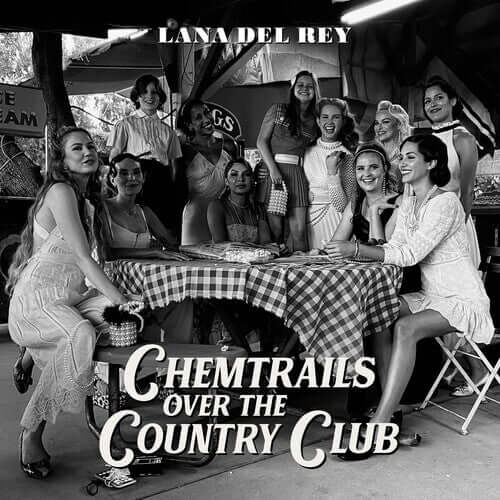 Lana Del Rey – Chemtrails Over The Country Club - Flying Nun  | Vinyl | CD