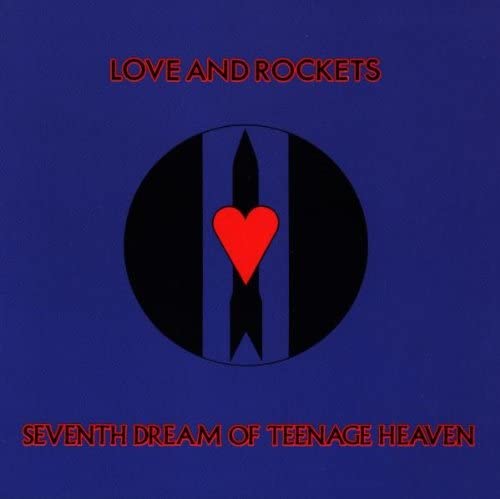 Love And Rockets - Seventh Dream of a Teenage Heaven - Flying Nun  | Vinyl | CD
