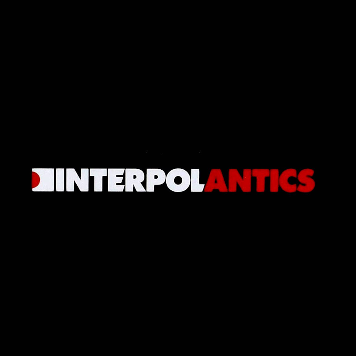 
                  
                    Interpol - Antics
                  
                