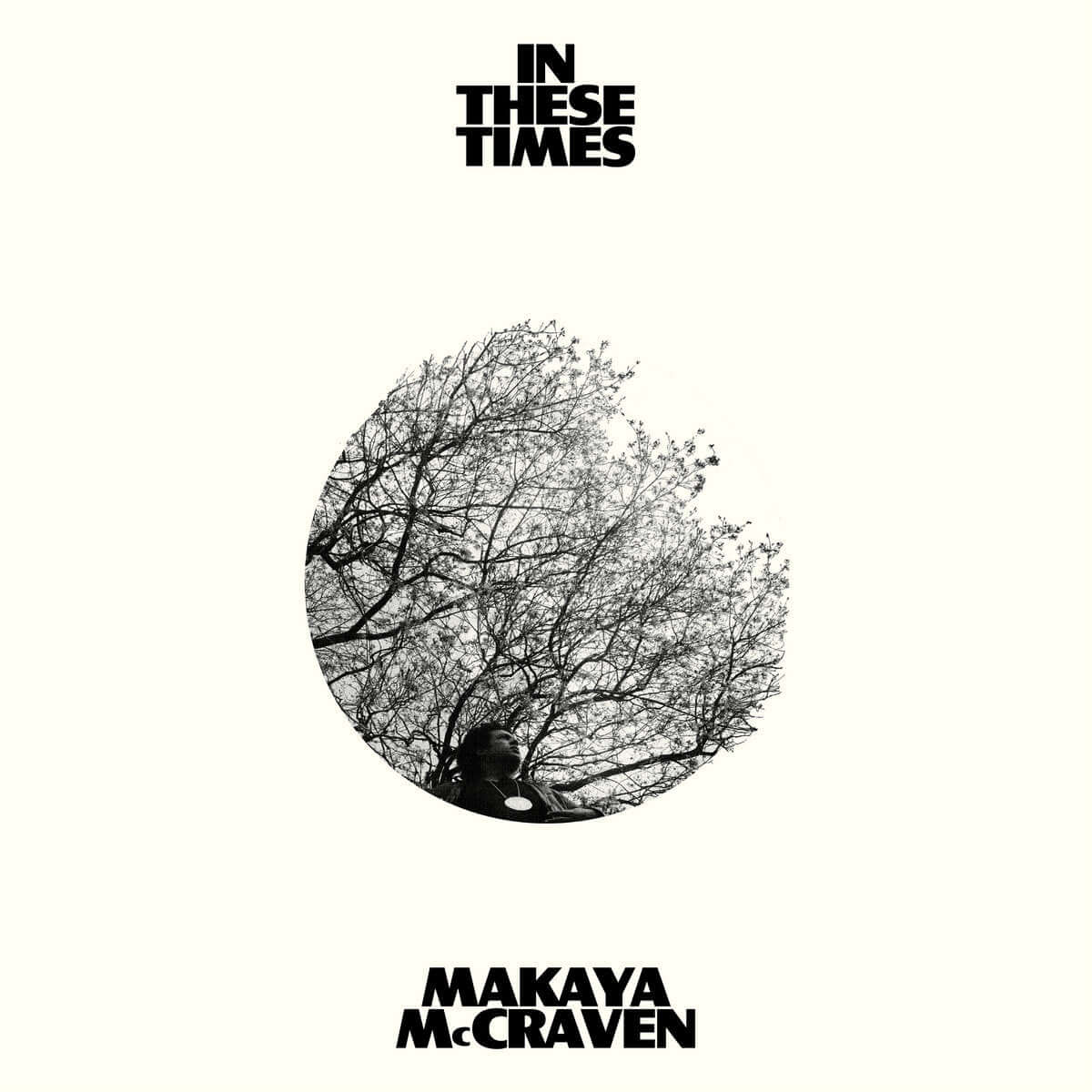 Makaya McCraven - In These Times - Flying Nun  | Vinyl | CD