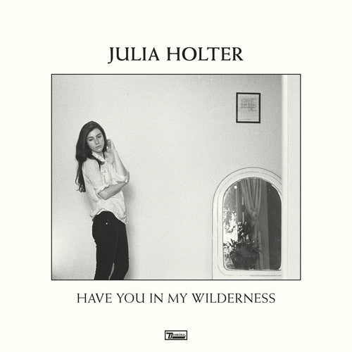Julia Holter – Have You In My Wilderness - Flying Nun  | Vinyl | CD