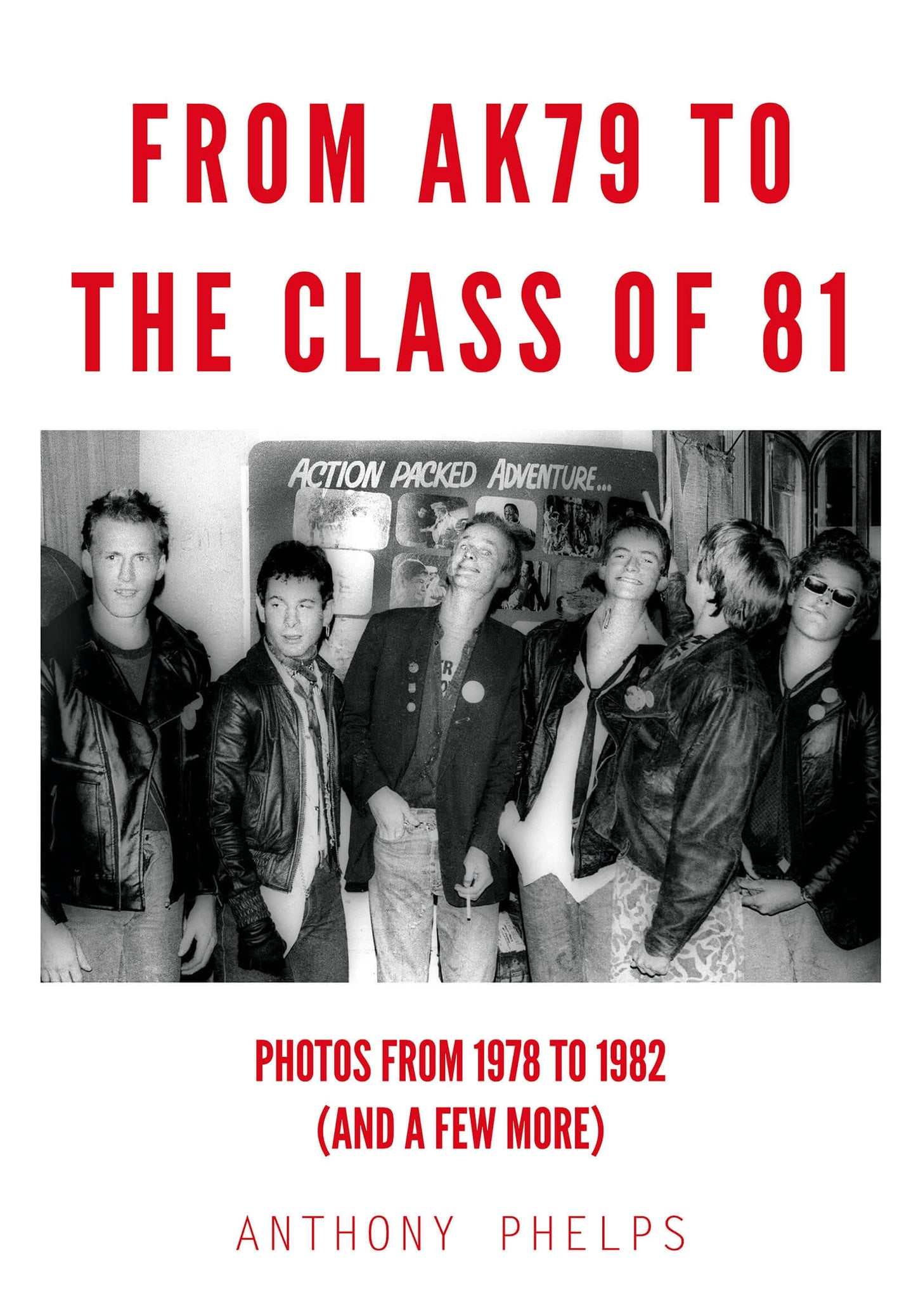 Anthony Phelps - From AK79 to the Class of 81 (Photos from 1978-1982) - Flying Nun  | Vinyl | CD