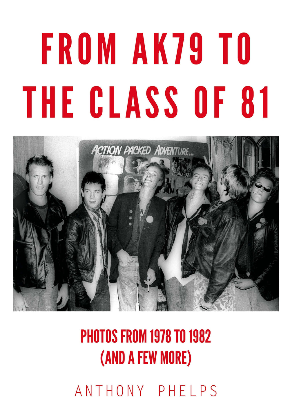 Anthony Phelps - From AK79 to the Class of 81 (Photos from 1978-1982)