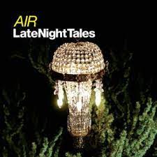 Various - Late Night Tales - Air