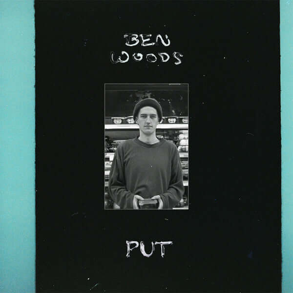Ben Woods - Put - Flying Nun  | Vinyl | CD
