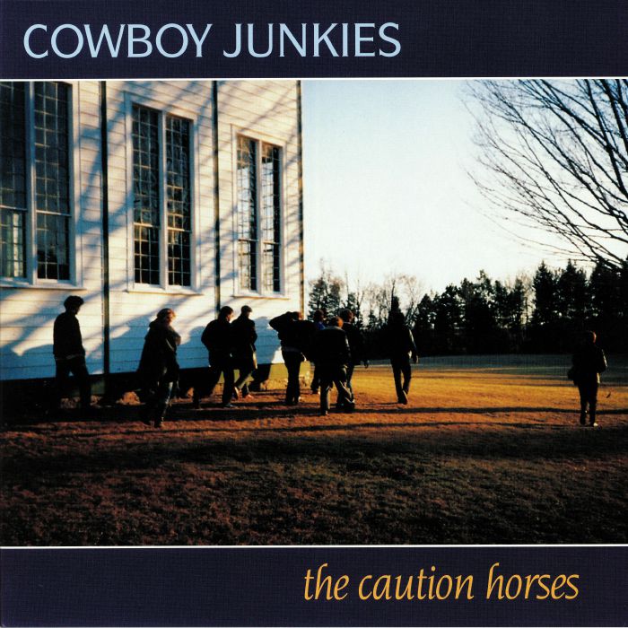 Cowboy Junkies – The Caution Horses - Flying Nun  | Vinyl | CD