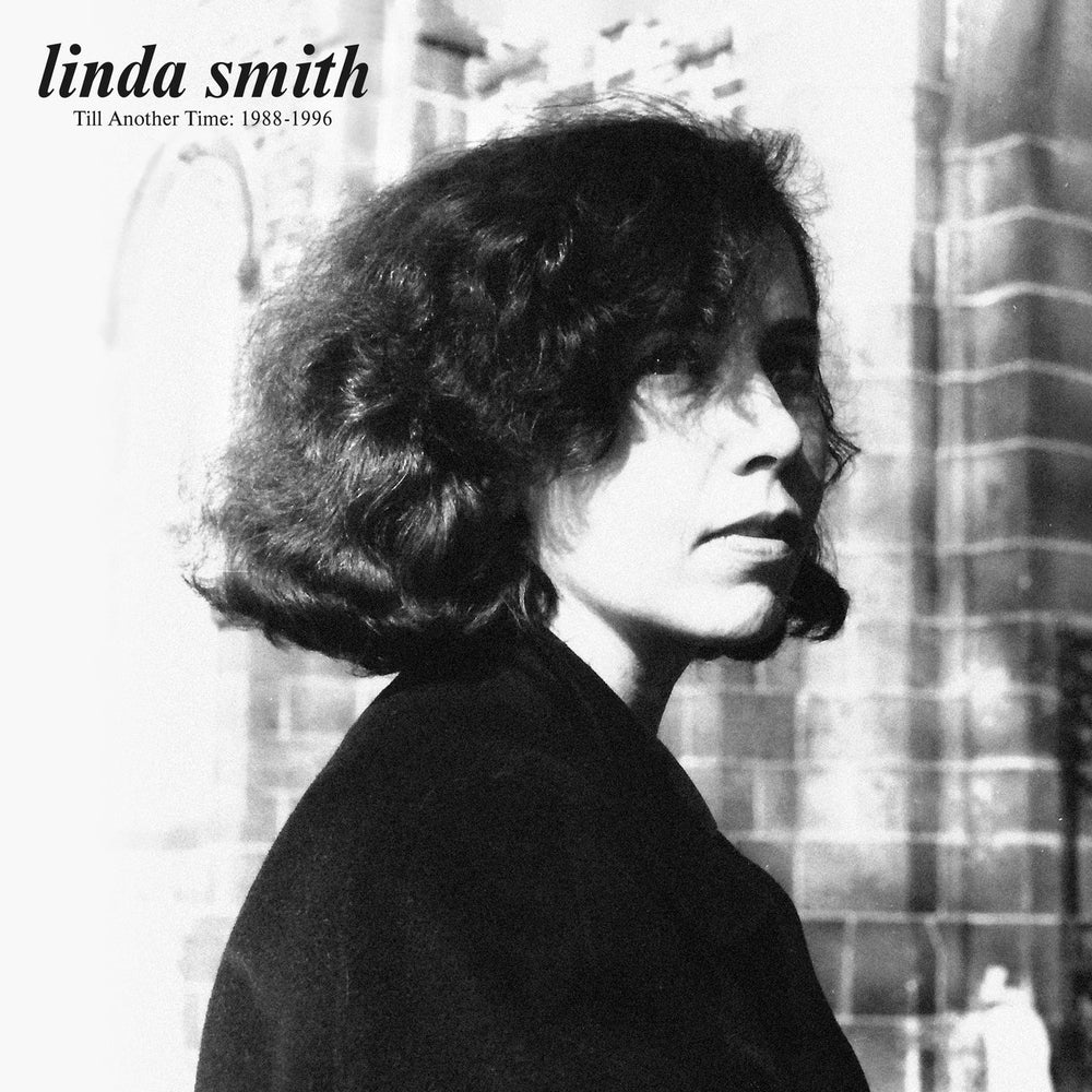Linda Smith – Till Another Time: 1988-1996
