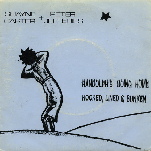 CJ001 Shayne Carter & Peter Jefferies - Randolph's Going Home (1986) - Flying Nun  | Vinyl | CD
