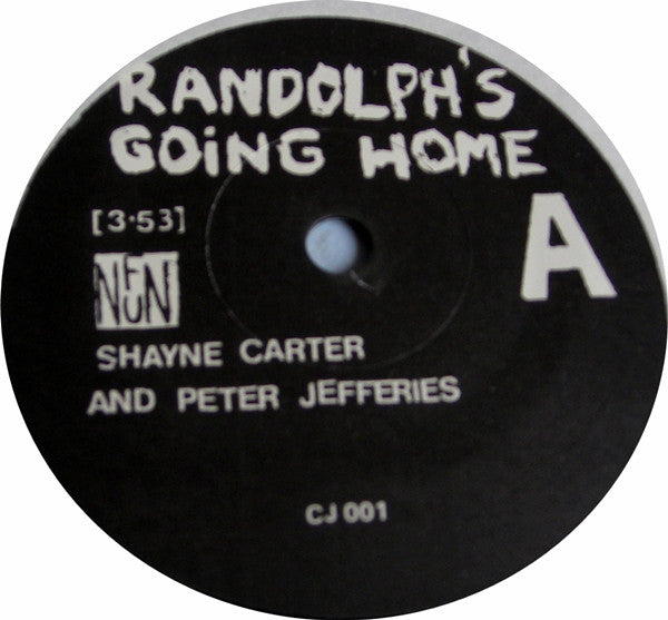 
                  
                    CJ001 Shayne Carter & Peter Jefferies - Randolph's Going Home (1986)
                  
                