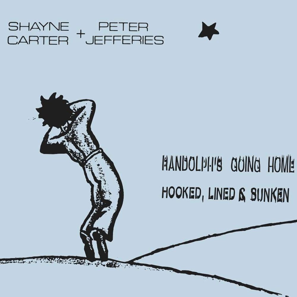 Shayne Carter + Peter Jefferies - Randolph's Going Home 