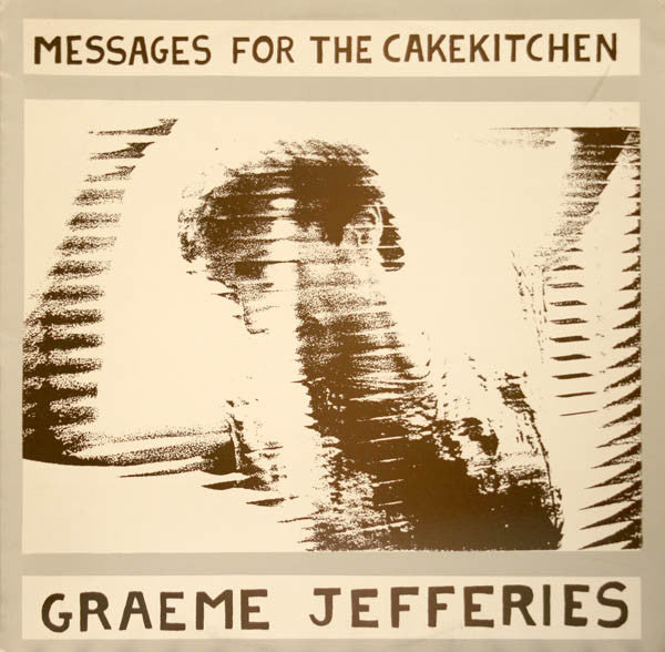 Graeme Jefferies - Messages For The Cakekitchen | Buy the Vinyl LP from Flying Nun Records.