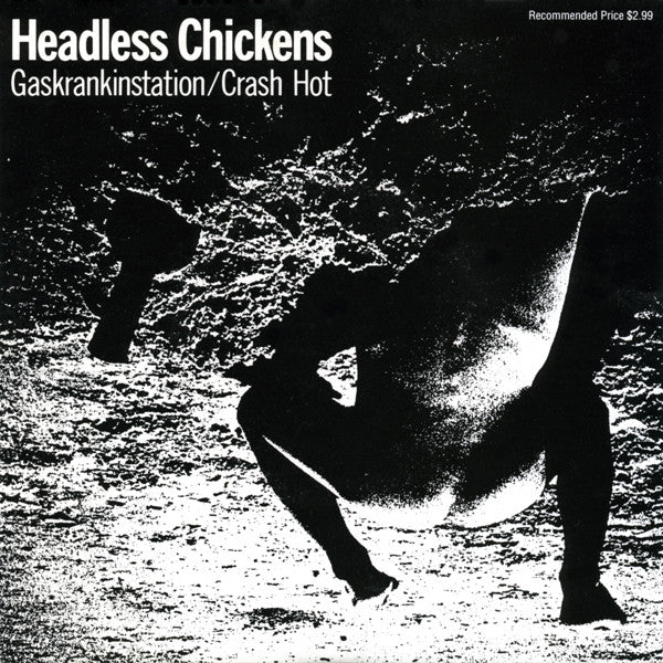FN131 Headless Chickens - Gaskrankinstation / Crash Hot (1990) - Flying Nun  | Vinyl | CD
