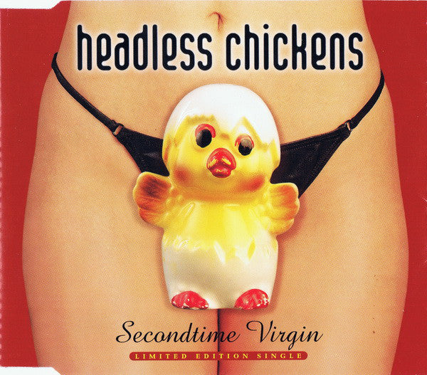 
                  
                    FN408 Headless Chickens - Secondtime Virgin ‎(1998)
                  
                