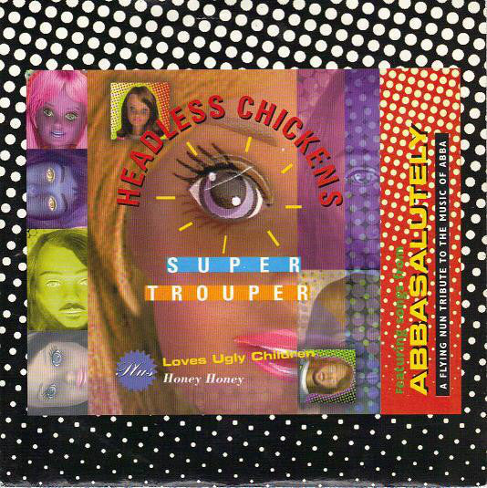 FN359 Headless Chickens / Loves Ugly Children - Super Trouper / Honey Honey ‎(1995) - Flying Nun  | Vinyl | CD