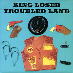 FN394 King Loser - Troubled Land ‎(1996)
