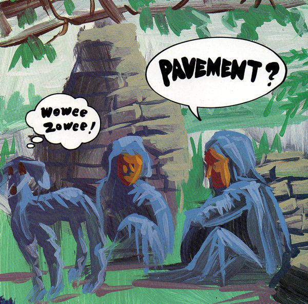 Pavement - Wowee Zowee - Flying Nun  | Vinyl | CD