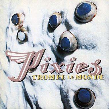 The Pixies - Tromp Le Monde - Vinyl LP