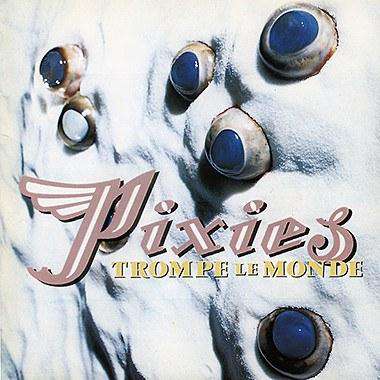 The Pixies - Tromp Le Monde - Flying Nun  | Vinyl | CD