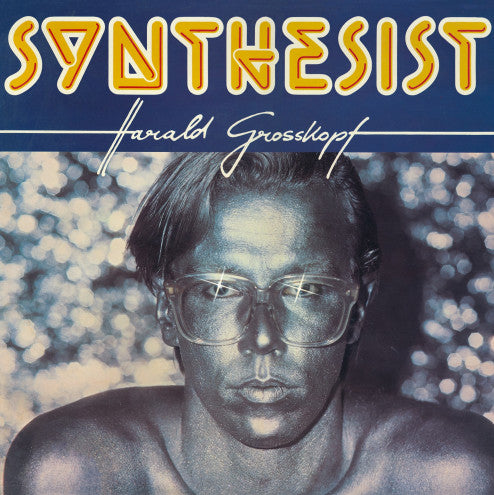 Harald Grosskopf – Synthesist - Vinyl LP