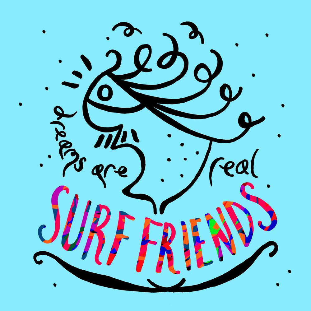 Surf Friends - Dreams Are Real (2015)