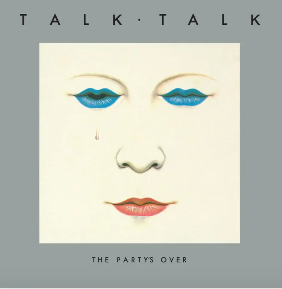 Talk Talk - The Party's Over