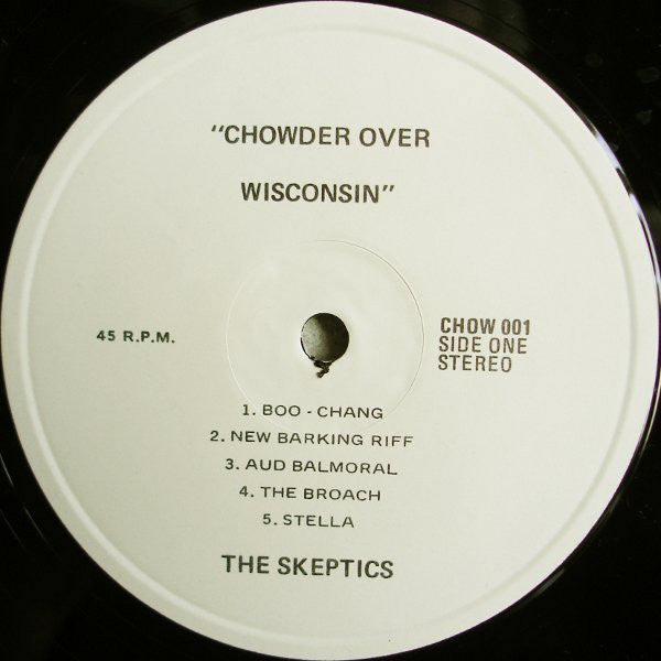 
                  
                    CHOW001 Skeptics - Chowder Over Wisconsin (1983)
                  
                