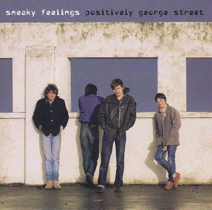 FN441 Sneaky Feelings - Positively George Street ‎(1999) - Flying Nun  | Vinyl | CD