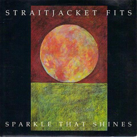 FN151 Straitjacket Fits - Sparkle That Shines (1990) - Flying Nun  | Vinyl | CD
