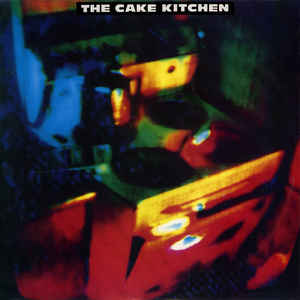 FN126 The Cake Kitchen - The Cake Kitchen (1990) - Flying Nun  | Vinyl | CD
