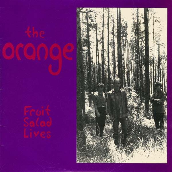 FN047 The Orange - Fruit Salad Lives (1986)